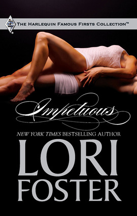 Title details for Impetuous by Lori Foster - Wait list